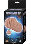 Always Horny Skye Self-Lubricating Masturbator- Pussy - Caramel