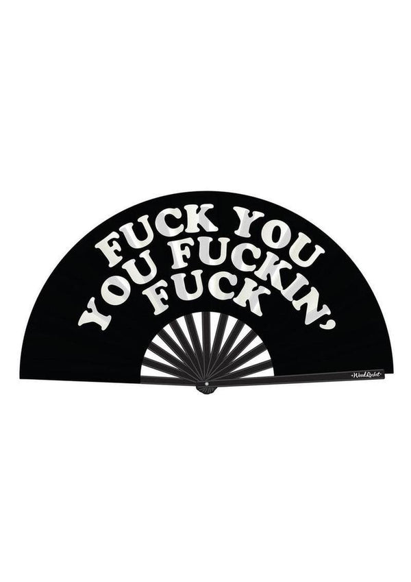 Fuck You You Fucking Fuck Fan