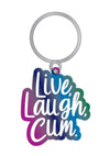 Live, Laugh, Cum Keychain