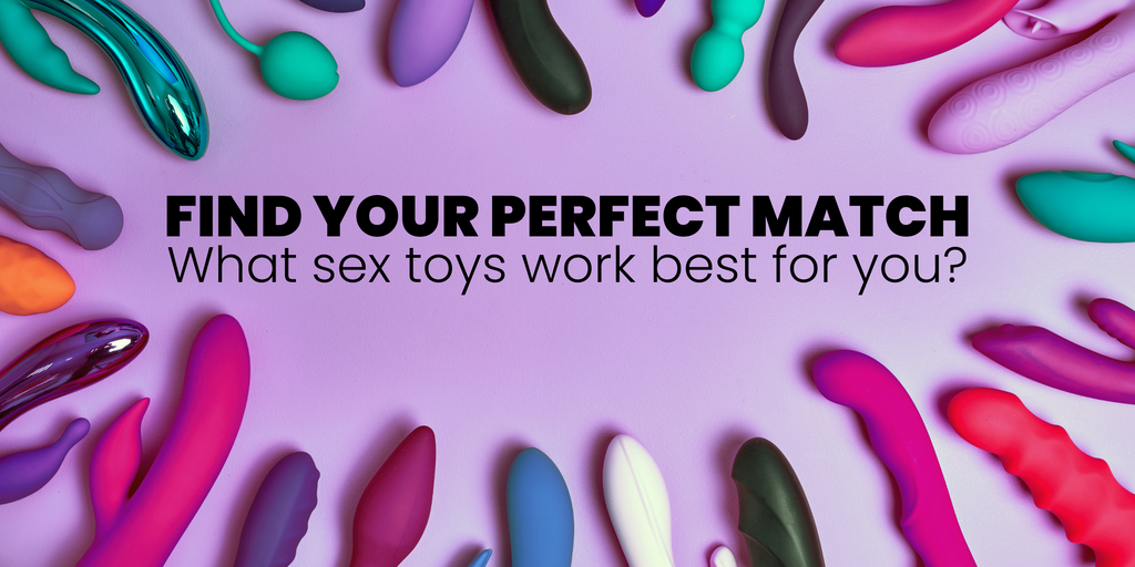 Meet Your Match: The Sex Toy Edition