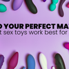 Meet Your Match: The Sex Toy Edition